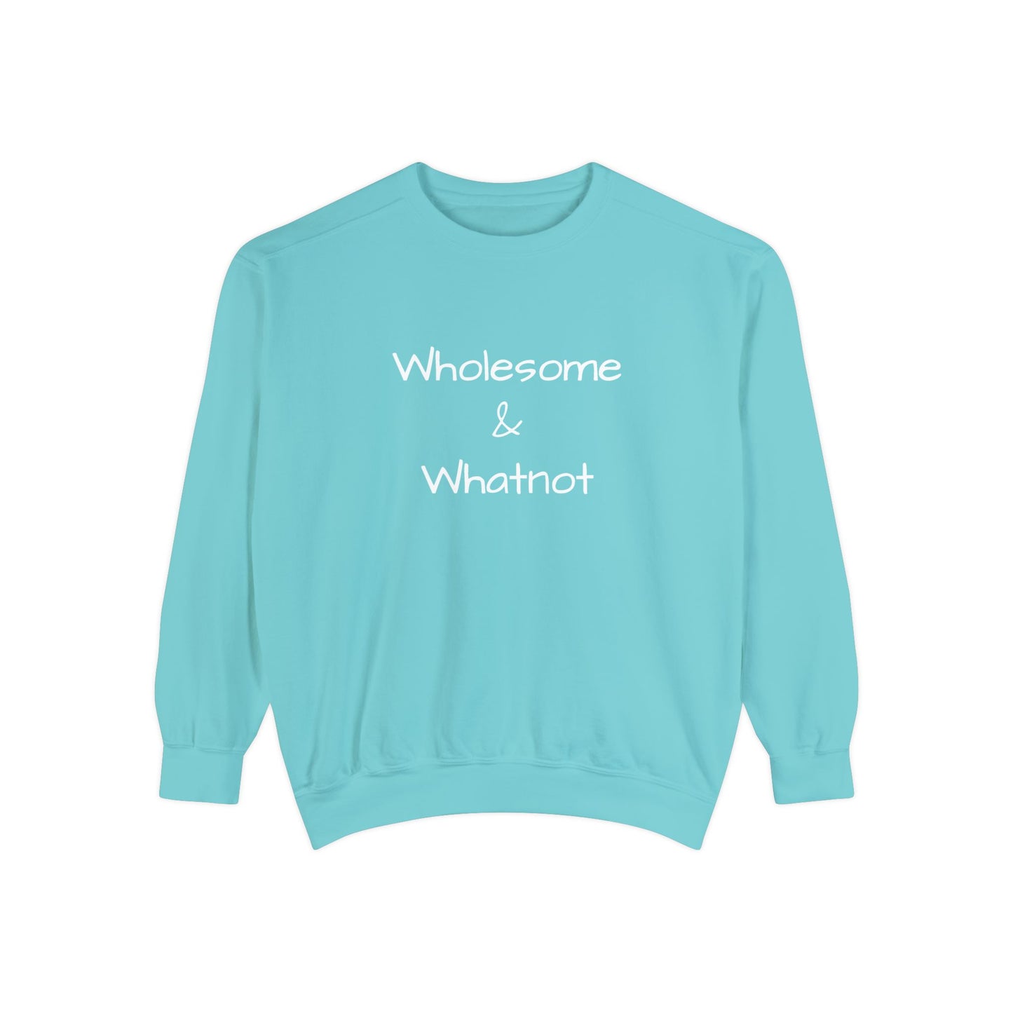 Wholesome & Whatnot Unisex Garment-Dyed Sweatshirt