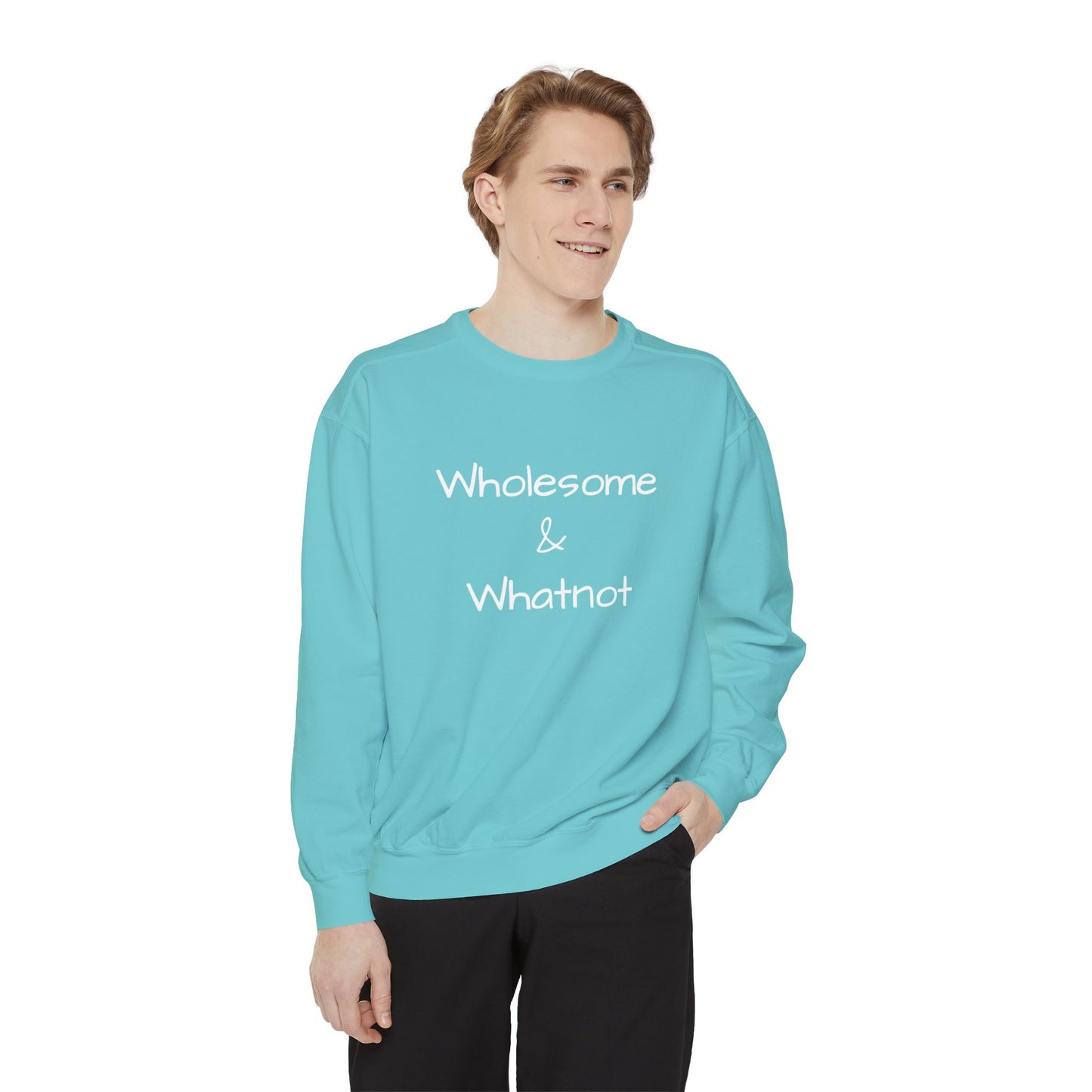 Wholesome & Whatnot Unisex Garment-Dyed Sweatshirt