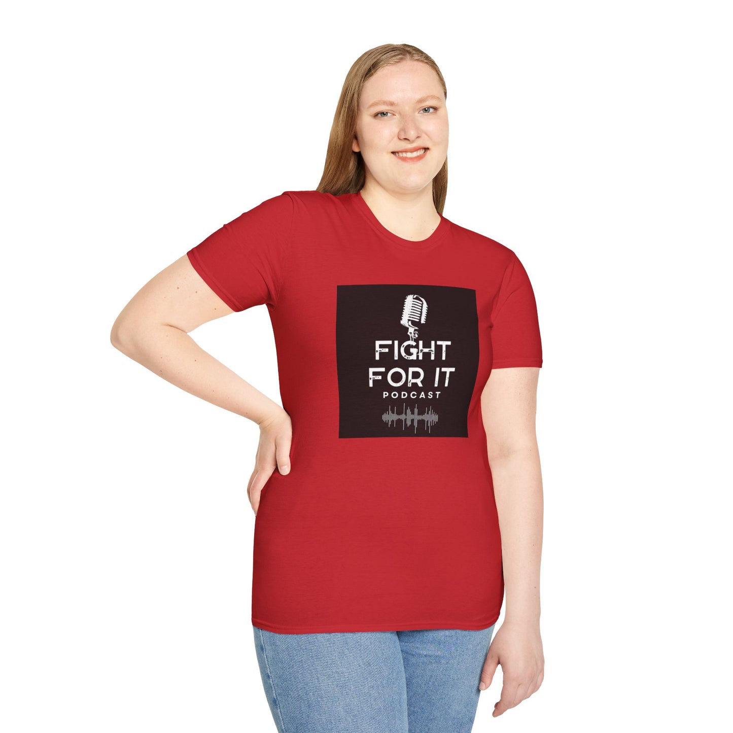 Fight For It Podcast Unisex Softstyle T-Shirt