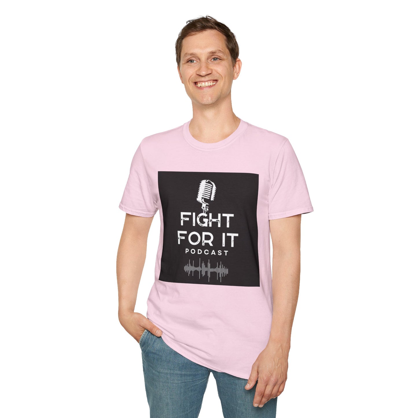 Fight For It Podcast Unisex Softstyle T-Shirt