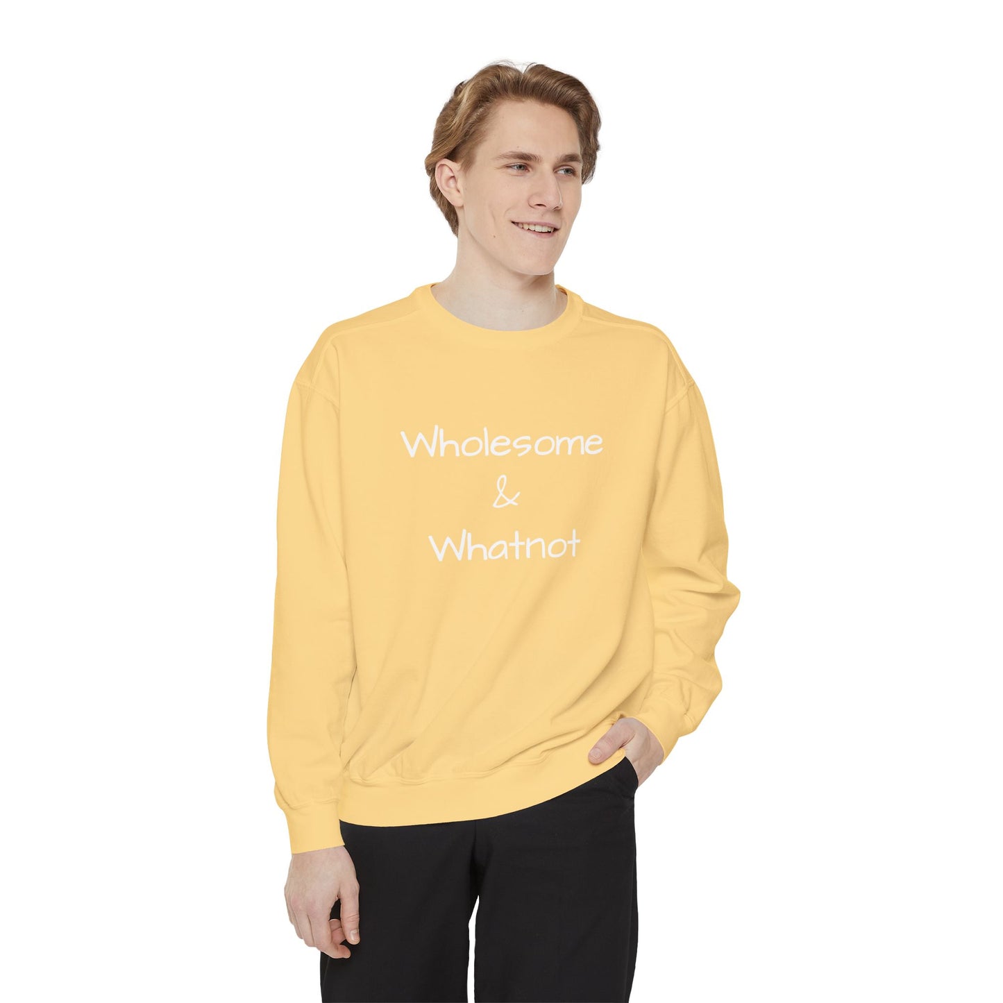 Wholesome & Whatnot Unisex Garment-Dyed Sweatshirt